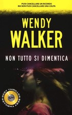 Non tutto si dimentica,Walker