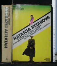 NATASCIA RYSAKOVA. Renato Loffredo. Mondadori.