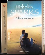 L'ULTIMA CANZONE. NICHOLAS SPARKS. FRASSINELLI.