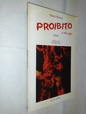 PROIBITO A CHI ODIA POESIE PREF NUTI - MARIO MASINI - LALLI - 1999