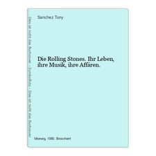 Die Rolling Stones. Ihr Leben