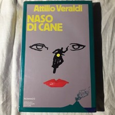 VERALDI ATTILIO NASO DI CANE MONDADORI 1982 I° EDIZ. OMNIUBUS