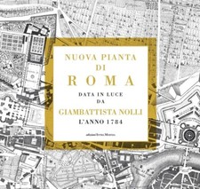 Nuova Pianta di Roma. Data in Luce Da Giambattista Nolli. L'Anno 1748