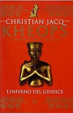 Il Romanzo Di Kheops L'Inferno Del Giudice [Hardcover] Christian Jacq
