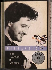 OSCAR. TRE MUCCHE IN CUCINA. LEONARDO PIERACCIONI. MONDADORI. 1ED.