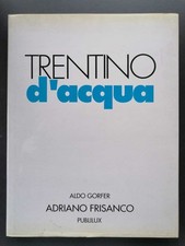 Trentino d'acqua - A. Gorfer