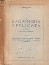 Ragioneria applicata ad uso degli istituti tecnici commerciali. Volume III. . Ma