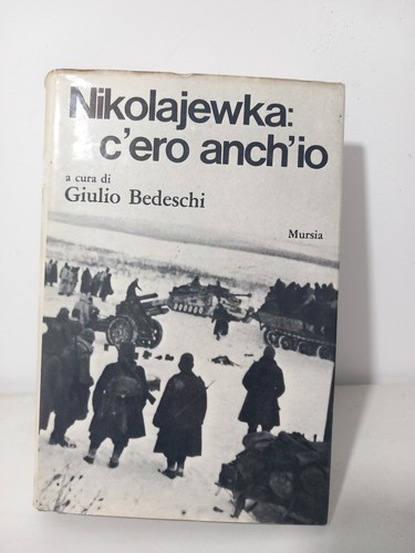 Nikolajewka ero anch - nikolajewka,, anch'io