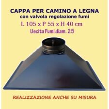 Cappa per camino a legna tradizionale L 105 x P 55 x H 40 uscita fumi diam. 25 c