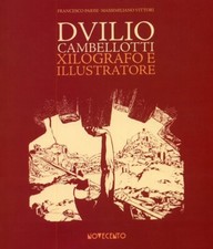 DUILIO CAMBELLOTTI  XILOGRAFO