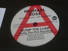 Michael Rose:  Dump The Lump