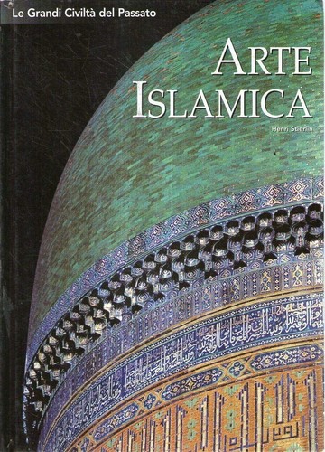 Arte islamica grandi - islamica, civiltà