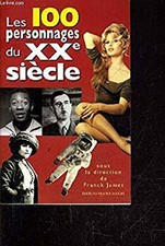 Les 100 personnages du XXe