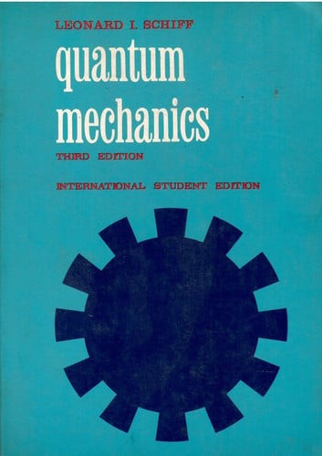 Quantum mechanics schiff - quantum,