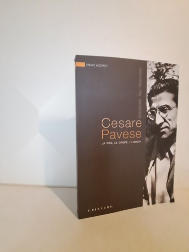 Cesare pavese vita - cesare, le