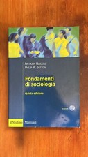 Fondamenti di sociologia - Giddens, Sutton - il Mulino