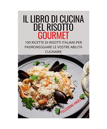 Libro cucina del risotto - il,