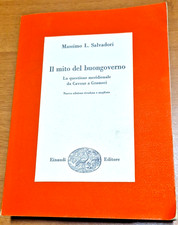 IL MITO DEL BUON GOVERNO la questione meridionale di Massimo Salvadori Libr 1963