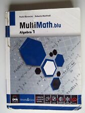 Multimath blu Algebra 1 Per Scuole superiori Con e-book Con espansione online