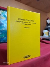 FUMO E FUMATORI - L' ARTE E LA MISTICA DEL SIGARO AVANA - 2004