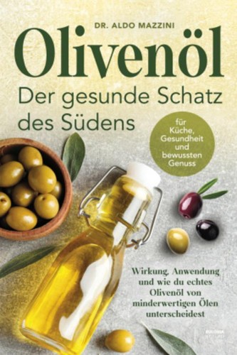 Aldo mazzini olivenöl der - mazzini,