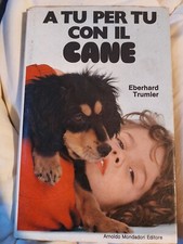 Trumler A tu per tu con il cane xso