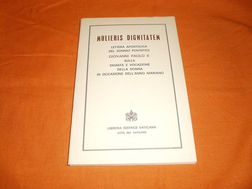 Mulieris dignitatem lettera - mulieris,