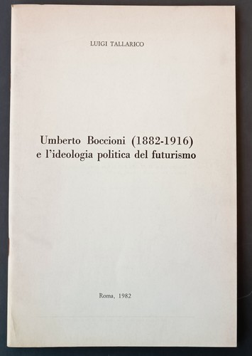 Umberto boccioni e - umberto, (1882-1916)