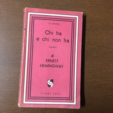 “ Chi ha e chi non ha “ romanzo di Ernest Hemingway, 1945