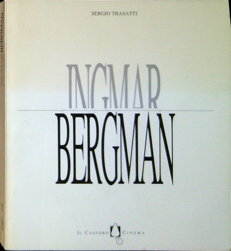 Ingmar bergman trasatti sergio - bergman,