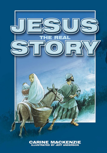 Jesus the real story - -,