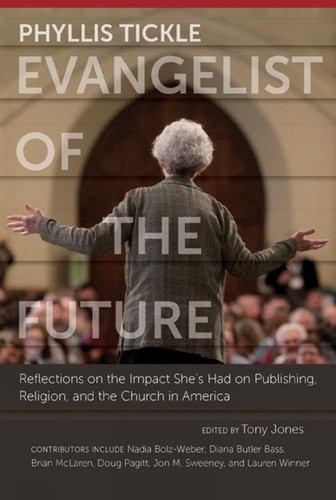 Phyllis tickle evangelist of - phyllis,