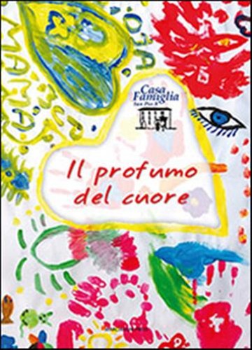 Profumo del cuore aa vv - il, aa.vv.