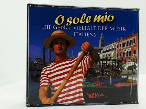 Sole mio die ganze - o,