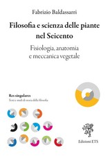Filosofia e scienza delle piante nel Seicento. Fisiologia, anatomia e meccanica 