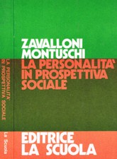 La personalità in prospettiva sociale. . Roberto Zavalloni, Ferdinando Montuschi