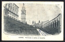 Cartolina Udine, Porticato e salita al Castello 
