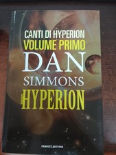 HYPERION. Canti di Hyperion vol. 1 di Dan Simmons ed. Fanucci