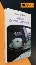 Lezioni di vita randagia - Susan Wilson - Romanzo - 2012 Mondolibri Libro cani