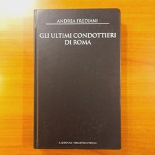 Gli ultimi condottieri di Roma