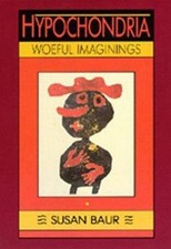 Hypochondria : Woeful
