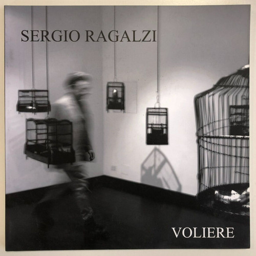 Sergio ragalzi voliere - ragalzi.,