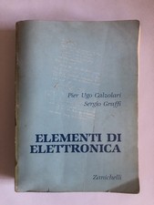 Elementi di Elettronica - Pier Ugo Calzolari, Sergio Graffi - Zanichelli
