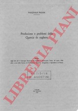 PALMA Pasquale - Produzione e problemi della Quercia da sughero.