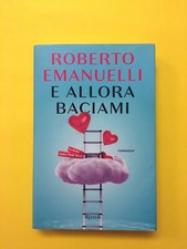 Allora baciami roberto - allora, baciami-di