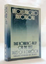 THAT BOWLING ALLEY ON THE TIBER: TALES OF A DIRECTOR By Michelangelo Antonioni