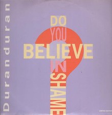 DURAN DURAN - RARO MIX 12 POLLICI MADE IN ITALY " DO YOU BELIEVE IN SHAME "