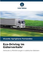 Eco-Driving im Gterverkehr by Vicente Aprigliano Fernandes (German) Paperback Bo