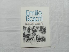 Emilio Rosati. La musica, il maestro.