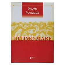 Nichi Vendola - ULTIMO MARE -